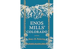 Enos Mills’ Colorado