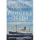 Fiddler's Green: The Great Squandering 1921 - 2012 (A History of the British Merchant Navy Book 5)