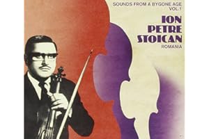 Sounds From a Bygone Age Vol.1. Ion Petre Stoican