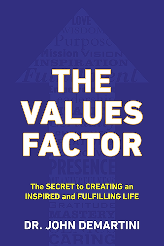 Download The Values Factor: The Secret to Creating an Inspired and Fulfilling Life (English Edition) PDF