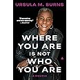 Where You Are Is Not Who You Are: A Memoir