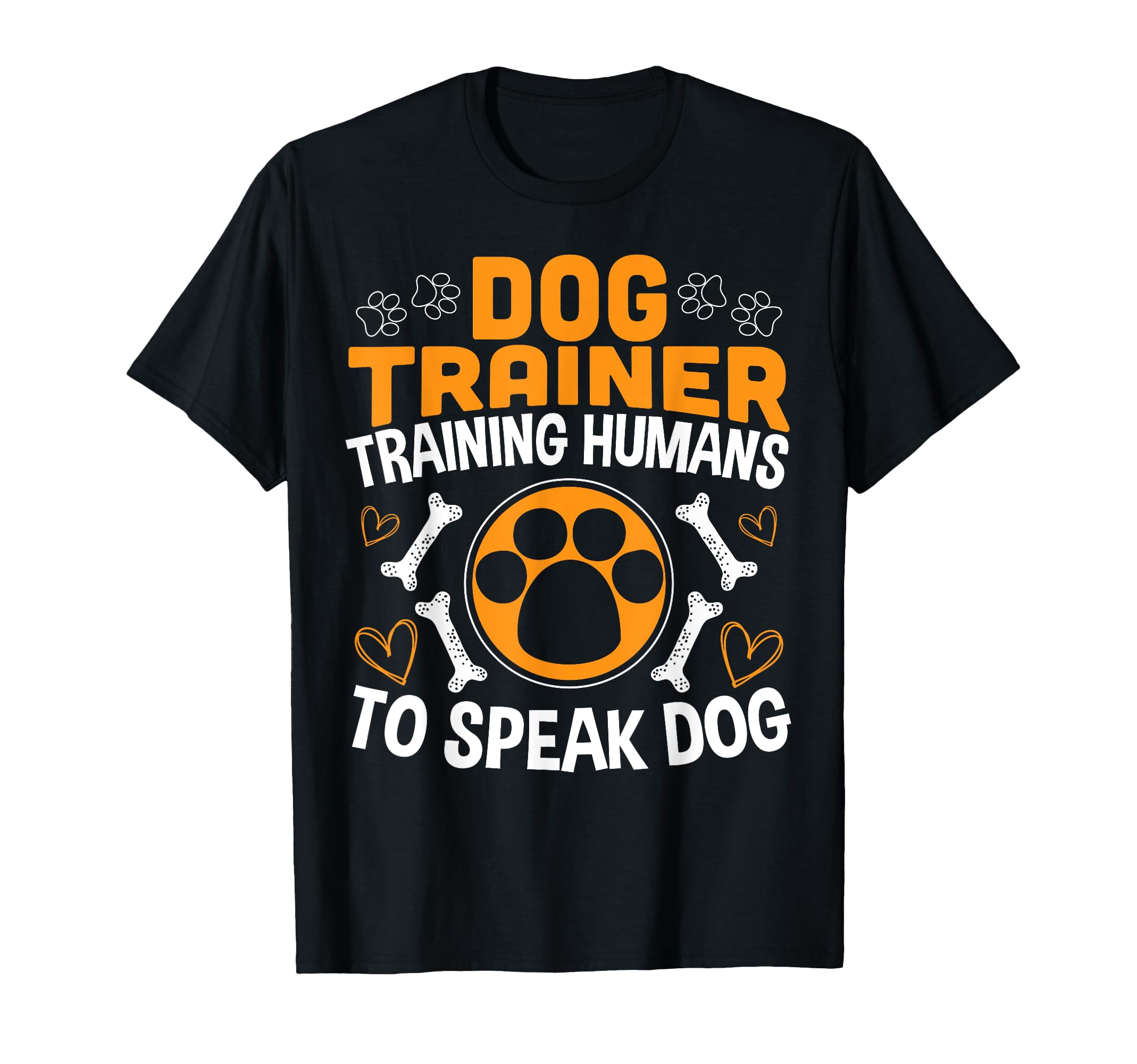 Dog Trainer training humans to speak dog for a Dog Coach T-Shirt