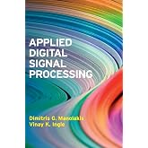 Applied Digital Signal Processing: Theory and Practice