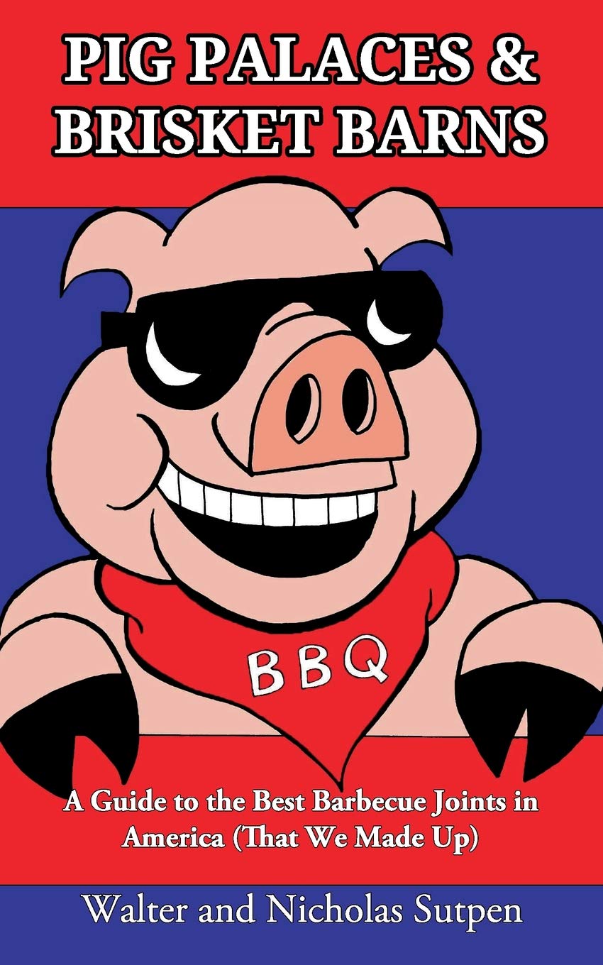 Pig Palaces Brisket Barns A Guide To The Best Barbecue Joints