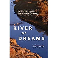River of Dreams: A Journey through Milk River Country book cover
