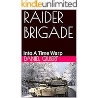 RAIDER BRIGADE: Into A Time Warp book cover
