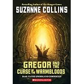 Gregor And The Curse Of The Warmbloods (Underland Chronicles, Book 3)