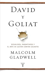 David y Goliat: Desvalidos, inadaptados y el arte de luchar contra gigantes (Spanish Edition)