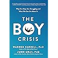 The Boy Crisis: Why Our Boys Are Struggling and What We Can Do About It
