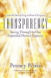 Transparency: Seeing Through to Our Expanded Human