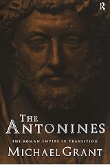 The Antonines: The Roman Empire in Transition