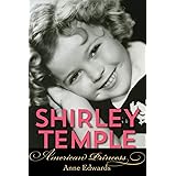 Shirley Temple: American Princess