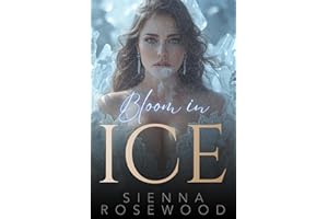 Bloom in Ice: A FF Enemies to Lovers Romance (BLOOD & BLOOM Series)