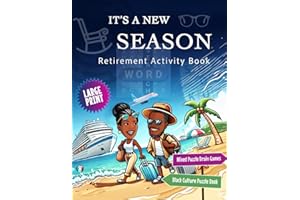 It's A New Season Retirement Activity Book I Large Print Mixed Puzzle Brain Games: for Women, Men, Coworkers I Black Culture Puzzle Book Ideal for ... Celebration of Black African American Life)