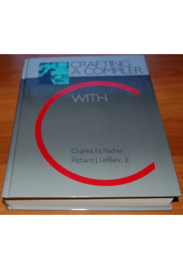 Modern Compiler Implementation in C: Appel, Andrew W