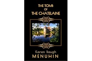 The Tomb of the Chatelaine: A 1920s Country House Murder Mystery (Heathcliff Lennox Book 6)