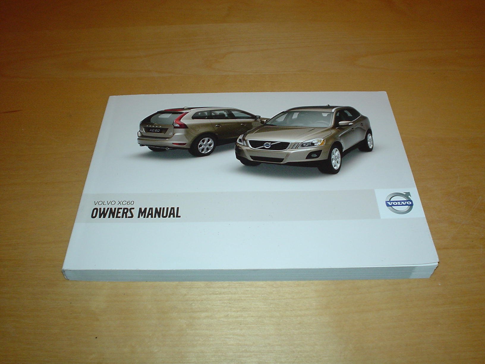 VOLVO XC60 OWNERS MANUAL HANDBOOK (2007 - 2013) XC 60 CROSS COUNTRY X ES S  SE LUX - 3.2 3.2 AWD T6 AWD 2.4 D 2.4D D5 AWD ENGINES - OWNER'S HAND BOOK  MANUAL: ...