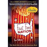 Fast Food Nation: The Dark Side of the All-American Meal