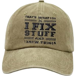 Funny I Fix Stuff I Know Things Baseball Cap, Gift for Dad Handyman Gear Head Tech Lover Birthday Anniversary