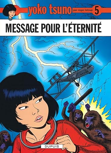 Download Yoko Tsuno, tome 5 : Message pour l'éternité PDF
