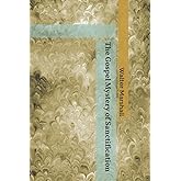 The Gospel Mystery of Sanctification