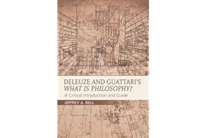 Deleuze and Guattari's What is Philosophy?: A Critical Introduction and Guide (Critical Introductions and Guides)