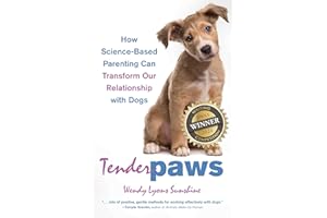 Tender Paws: How Science-Based Parenting Can Transform Our Relationship with Dogs