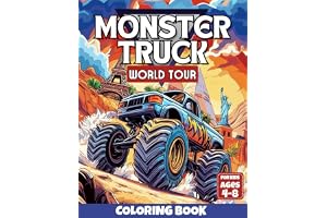 Monster Truck World Tour Coloring Book for Kids 4-8: Fun Coloring Pages for Boys and Girls Who Love Monster Trucks, Bold, Easy and Relaxing Designs! (Sports & Cars Coloring Books for Kids!)