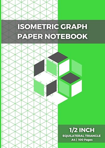 Isometric Graph Paper Notebook: 3D Graph Paper With A Grid Of ½ Inch ...