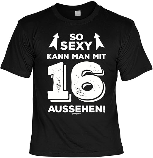 T Shirt 16 Geburtstag Geburtstagsshirt Sprüche 16 Jahre