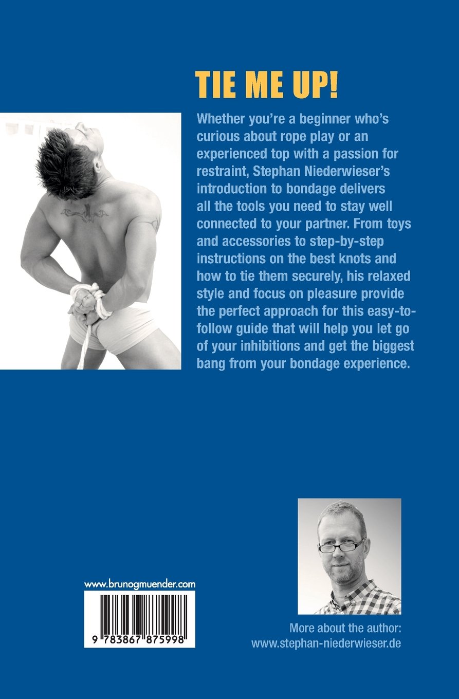 [- Tie Me Up! the Complete Guide to Bondage -]