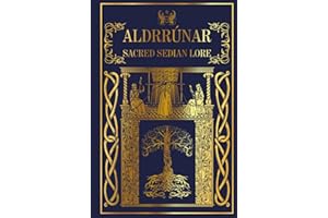 Aldrrúnar: Sacred Sedian Lore