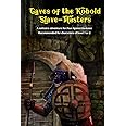 Caves of the Kobold Slave Masters: A solitaire adventure for Four Against Darkness Recommended for characters of level 1 or 2