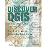 Discover QGIS: Part 1 - Introduction to Geospatial Technology