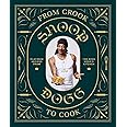 From Crook to Cook: Platinum Recipes from Tha Boss Dogg's Kitchen (Snoop Dogg Cookbook, Celebrity Cookbook with Soul Food Rec