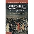 The Story of Constitutions (Comparative Constitutional Law and Policy)