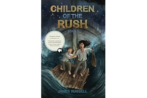 Children of the Rush - Book Three