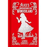 Alice's Adventures In Wonderland (Arcturus Ornate Classics)