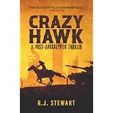 Crazy Hawk: A Post-Apocalyptic Thriller