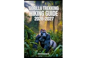 Gorilla Trekking Hiking Guide 2026 -2027: Permits, Best Seasons, Park Essentials, Packing Lists, Ethical Viewing, Photography
