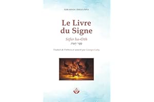 Le Livre du Signe: Séfer ha-Oth (La Voix d'Aboulâfia) (French Edition)