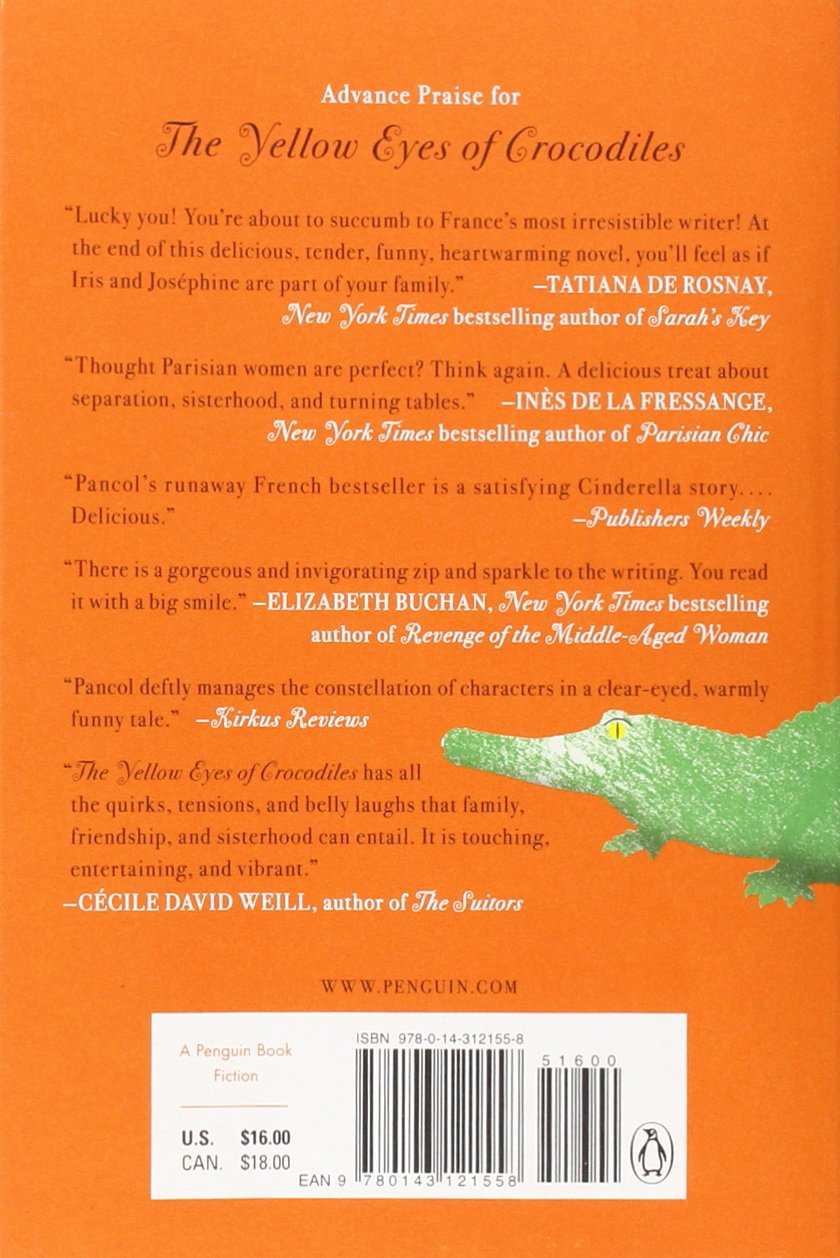 The Yellow Eyes Of Crocodiles A Novel Pancol Katherine Rodarmor William Dickinson Helen Amazon Fr Livres