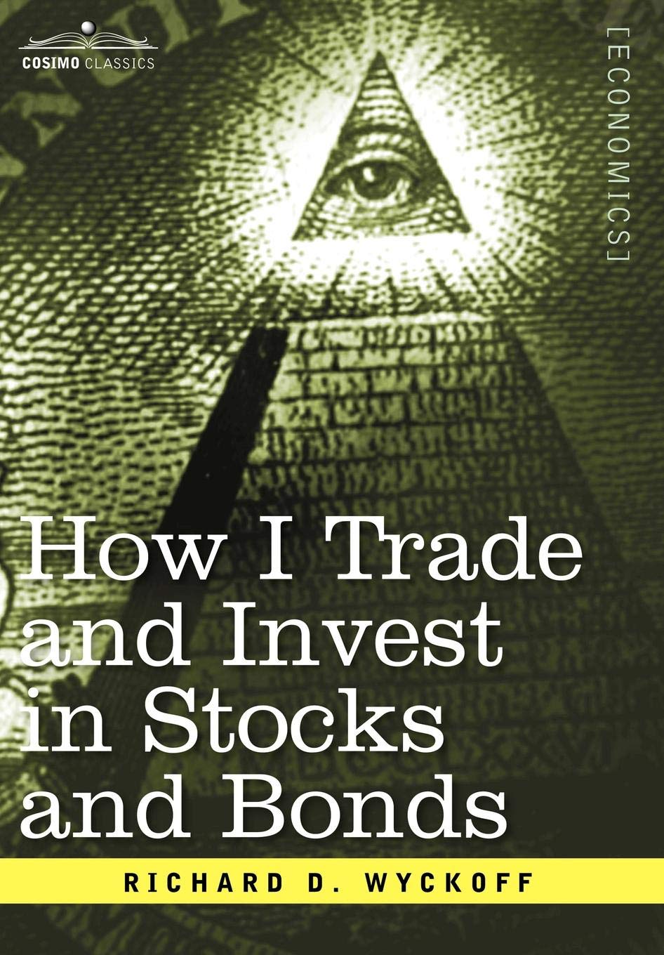 How I Trade And Invest In Stocks And Bonds Richard D - 