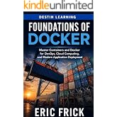 Foundations of Docker (IT Foundation Series)