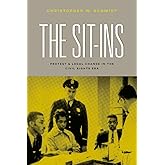 The Sit-Ins: Protest and Legal Change in the Civil Rights Era (Chicago Series in Law and Society)