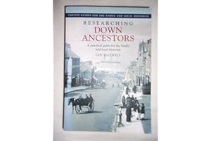 Researching Down Ancestors: A Practical Guide for the Family and Local Historian