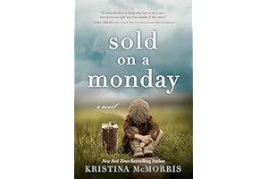 Sold on a Monday: A True Story of Heartbreak and Resilience