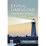 Ethical Dimensions In The Health Professions E Book Kindle Edition By Doherty Regina F Purtilo Ruth B Professional Technical Kindle Ebooks Amazon Com