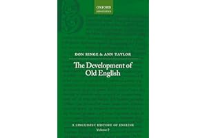 The Development of Old English (A Linguistic History of English)