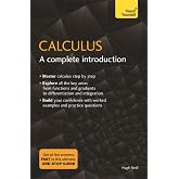 Calculus: A Complete Introduction: Teach Yourself